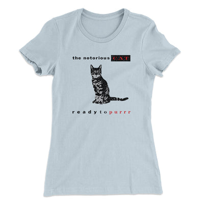The Notorious Cat Women's T-Shirt Light Blue | Funny Shirt from Famous In Real Life