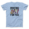 Rooting For You Men/Unisex T-Shirt Light Blue | Funny Shirt from Famous In Real Life
