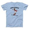 Rise And Grind Men/Unisex T-Shirt Light Blue | Funny Shirt from Famous In Real Life