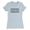 Thinking About The Roman Empire Women's T-Shirt Light Blue | Funny Shirt from Famous In Real Life