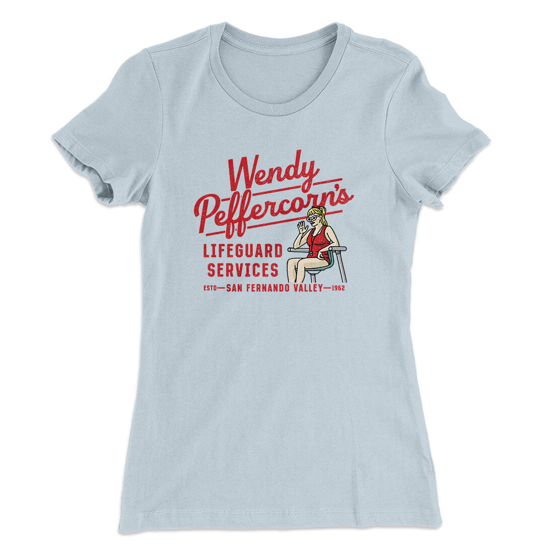 Wendy Peffercorn’s Lifeguard Services Women's T-Shirt Light Blue | Funny Shirt from Famous In Real Life