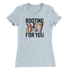 Rooting For You Women's T-Shirt Light Blue | Funny Shirt from Famous In Real Life