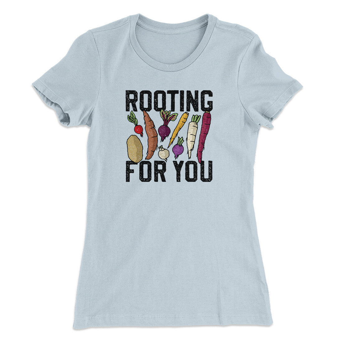 Rooting For You Women's T-Shirt | Funny Shirt from Famous In Real Life