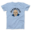 Diabeetus Men/Unisex T-Shirt Light Blue | Funny Shirt from Famous In Real Life