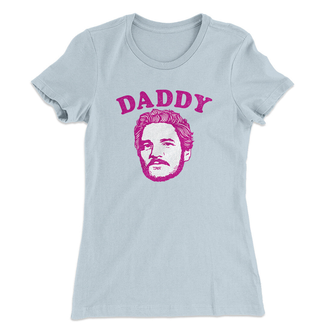 Daddy Pedro Women's T-Shirt | Funny Shirt from Famous In Real Life