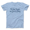 We The People Are Here To Party Men/Unisex T-Shirt Light Blue | Funny Shirt from Famous In Real Life