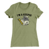 I'm A Keeper Women's T-Shirt Light Olive | Funny Shirt from Famous In Real Life