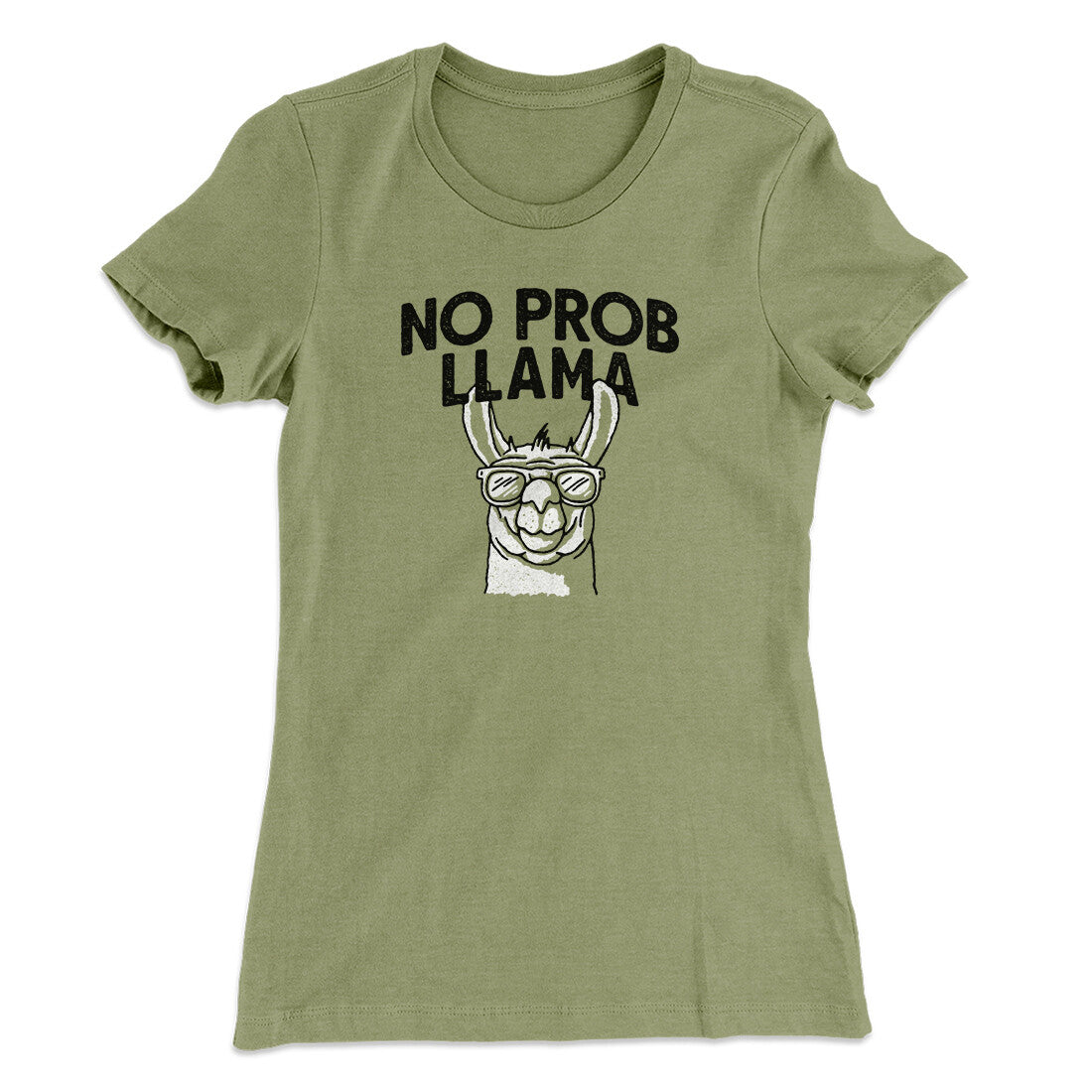 No Prob Llama Women's T-Shirt | Funny Shirt from Famous In Real Life