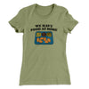 We Have Food At Home Women's T-Shirt Light Olive | Funny Shirt from Famous In Real Life