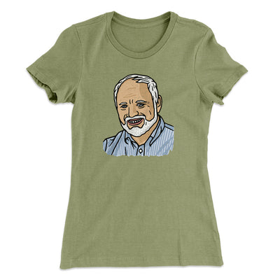 Hide The Pain Harold Funny Women's T-Shirt Light Olive | Funny Shirt from Famous In Real Life