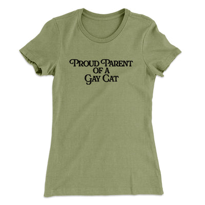 Proud Parent Of A Gay Cat Women's T-Shirt Light Olive | Funny Shirt from Famous In Real Life