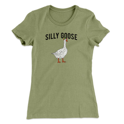 Silly Goose Women's T-Shirt Light Olive | Funny Shirt from Famous In Real Life