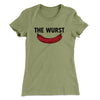 The Wurst Women's T-Shirt Light Olive | Funny Shirt from Famous In Real Life
