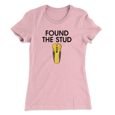 Found The Stud Women's T-Shirt Light Pink | Funny Shirt from Famous In Real Life