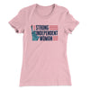 Strong Independent Woman Women's T-Shirt Light Pink | Funny Shirt from Famous In Real Life