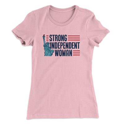 Strong Independent Woman Women's T-Shirt Light Pink | Funny Shirt from Famous In Real Life