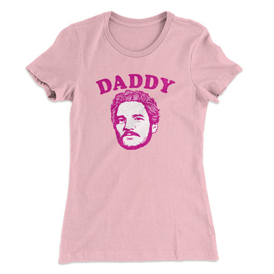 Daddy Pedro Women's T-Shirt Light Pink | Funny Shirt from Famous In Real Life