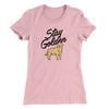 Stay Golden Women's T-Shirt Light Pink | Funny Shirt from Famous In Real Life