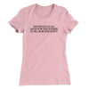 Existence Is A Scam Made Up By Philosophers Women's T-Shirt Light Pink | Funny Shirt from Famous In Real Life