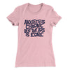 Anxiety Is Chronic But The Ass Is Iconic Women's T-Shirt Light Pink | Funny Shirt from Famous In Real Life