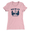 High On Life And Also Drugs Women's T-Shirt Light Pink | Funny Shirt from Famous In Real Life