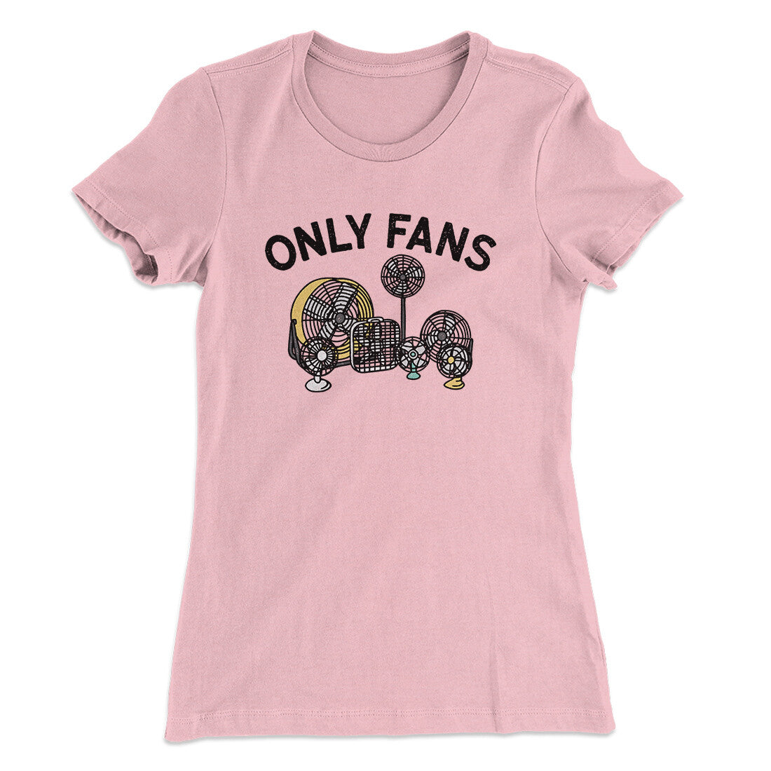 Only Fans Women's T-Shirt | Funny Shirt from Famous In Real Life