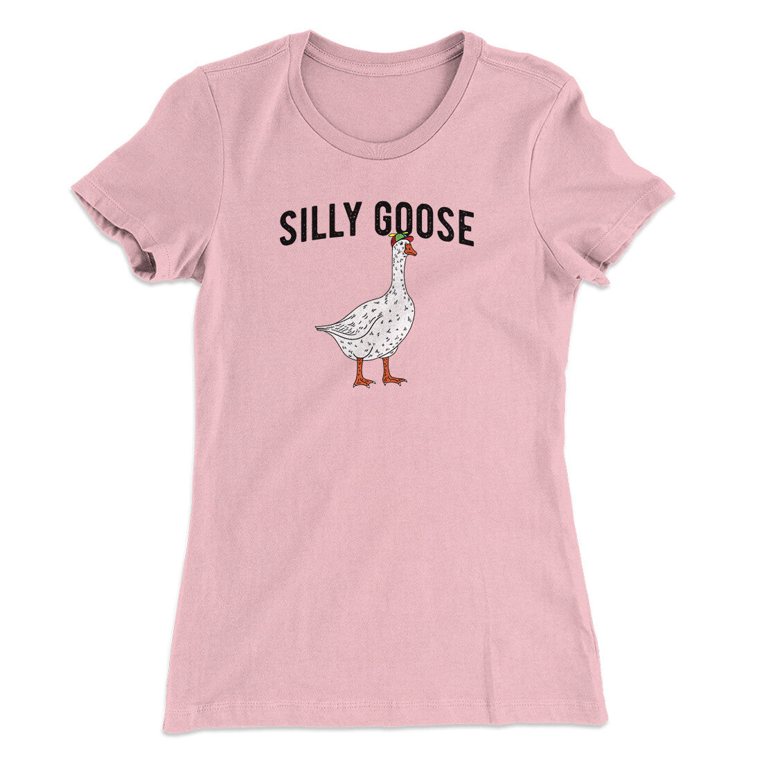 Silly Goose Women's T-Shirt | Funny Shirt from Famous In Real Life