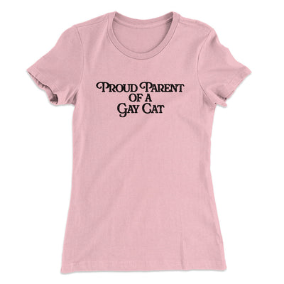 Proud Parent Of A Gay Cat Women's T-Shirt Light Pink | Funny Shirt from Famous In Real Life