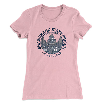Shawshank State Prison Women's T-Shirt Light Pink | Funny Shirt from Famous In Real Life