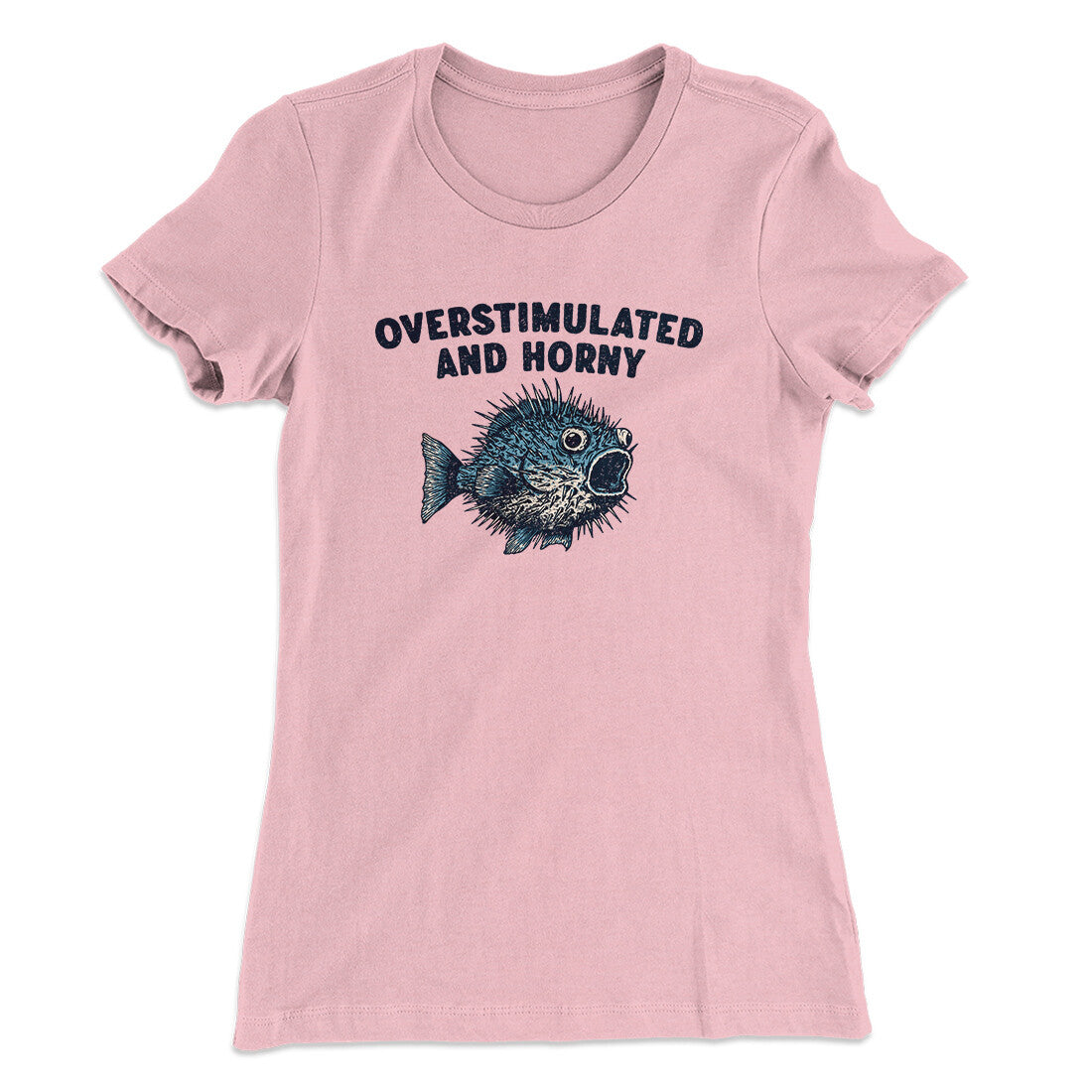 Overstimulated And Horny Women's T-Shirt Light Pink | Funny Shirt from Famous In Real Life