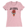 I’m A Grower Not A Show-Er Women's T-Shirt Light Pink | Funny Shirt from Famous In Real Life