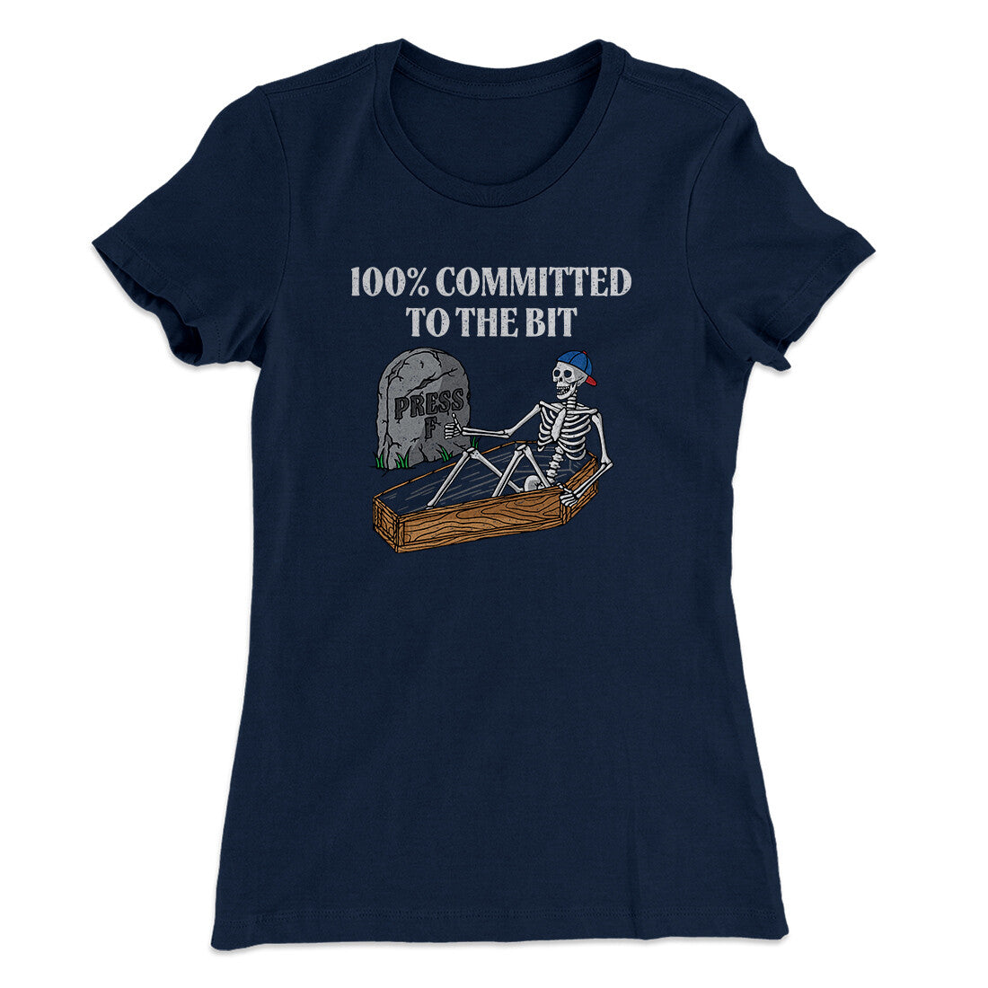 100 Percent Committed To The Bit Women's T-Shirt Midnight Navy | Funny Shirt from Famous In Real Life