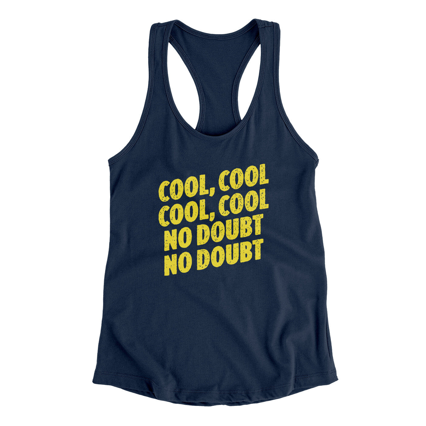 Cool Cool No Doubt No Doubt Women's Racerback Tank Midnight Navy | Funny Shirt from Famous In Real Life