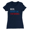Beer, Barbecue, Fireworks Women's T-Shirt Midnight Navy | Funny Shirt from Famous In Real Life
