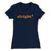 Alright Cubed Women's T-Shirt Midnight Navy | Funny Shirt from Famous In Real Life
