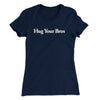 Hug Your Bros Women's T-Shirt Midnight Navy | Funny Shirt from Famous In Real Life