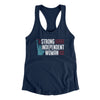 Strong Independent Woman Women's Racerback Tank Midnight Navy | Funny Shirt from Famous In Real Life