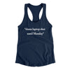 Slams Laptop Shut Until Monday Funny Women's Racerback Tank Midnight Navy | Funny Shirt from Famous In Real Life