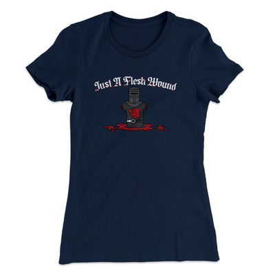 Just A Flesh Wound Women's T-Shirt Midnight Navy | Funny Shirt from Famous In Real Life