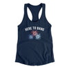 Here To Bang Women's Racerback Tank Midnight Navy | Funny Shirt from Famous In Real Life