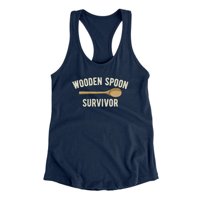 Wooden Spoon Survivor Women's Racerback Tank Midnight Navy | Funny Shirt from Famous In Real Life