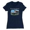 You Have Died Of Dysentery Women's T-Shirt Midnight Navy | Funny Shirt from Famous In Real Life