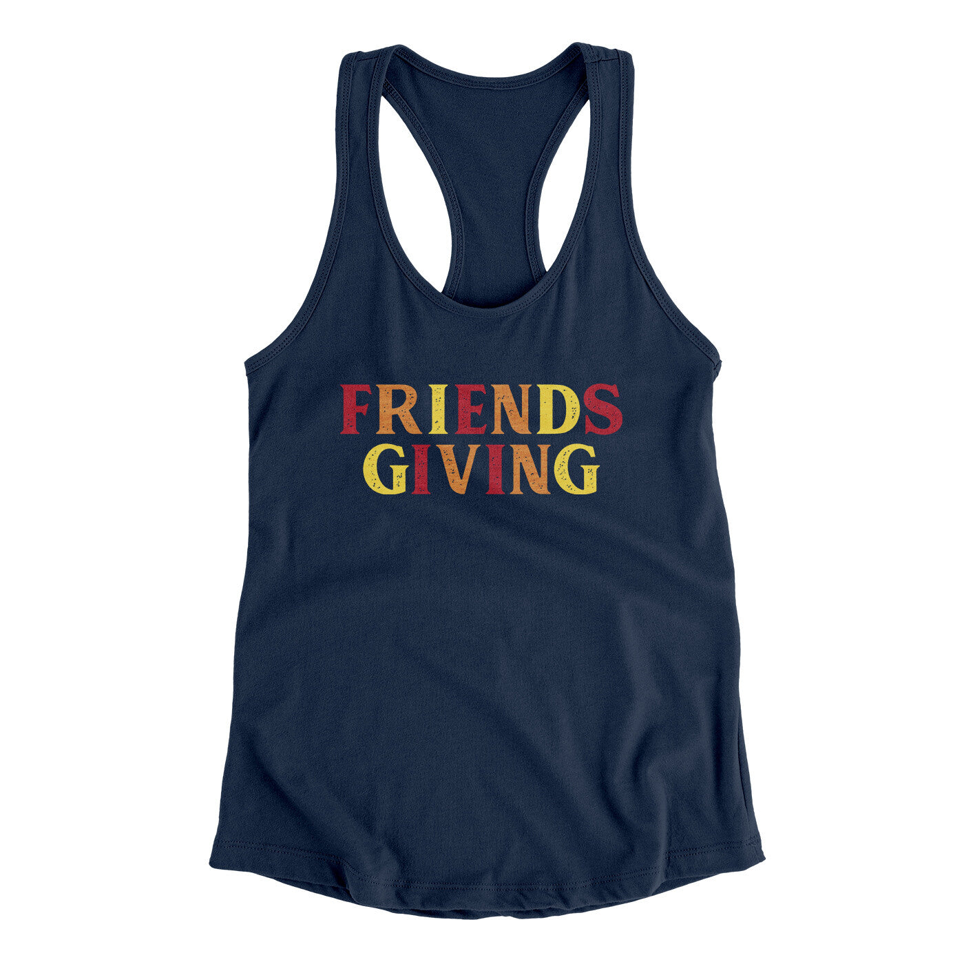 Friendsgiving Funny Thanksgiving Women's Racerback Tank | Funny Shirt from Famous In Real Life