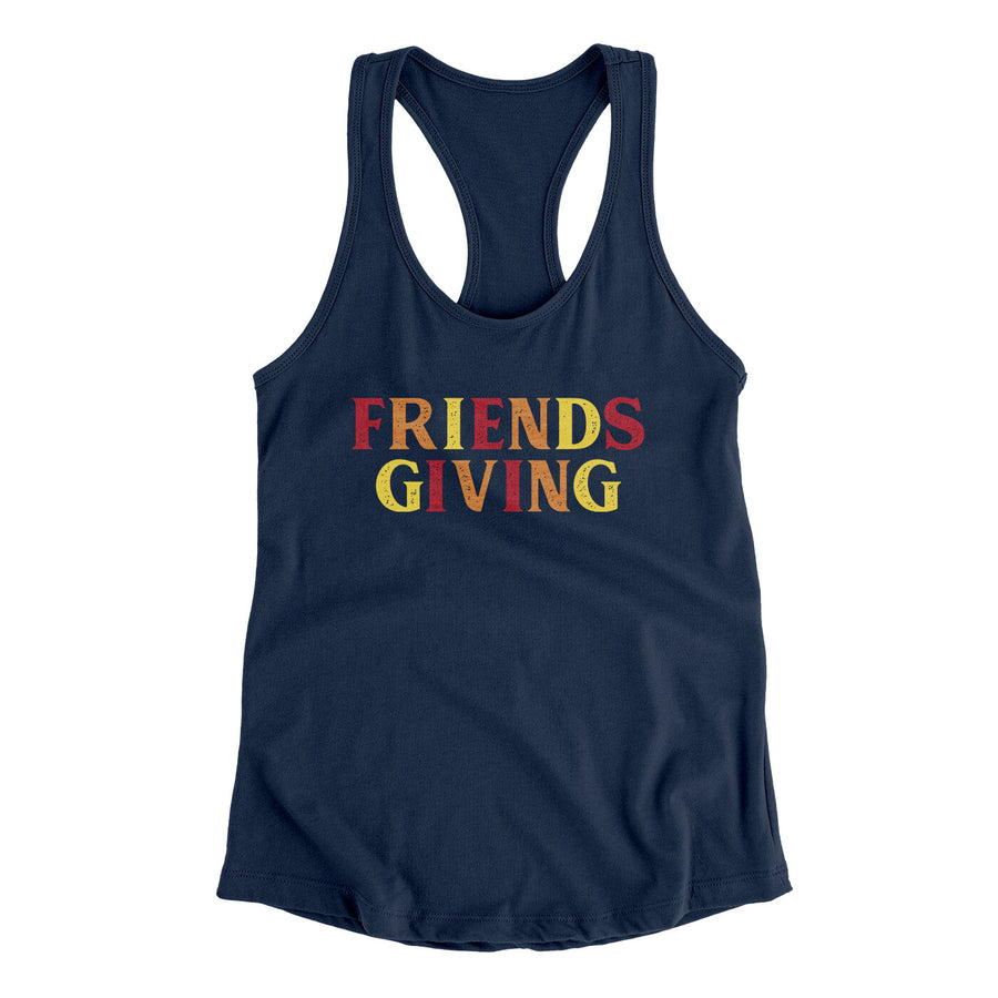 Friendsgiving Funny Thanksgiving Women's Racerback Tank | Funny Shirt from Famous In Real Life