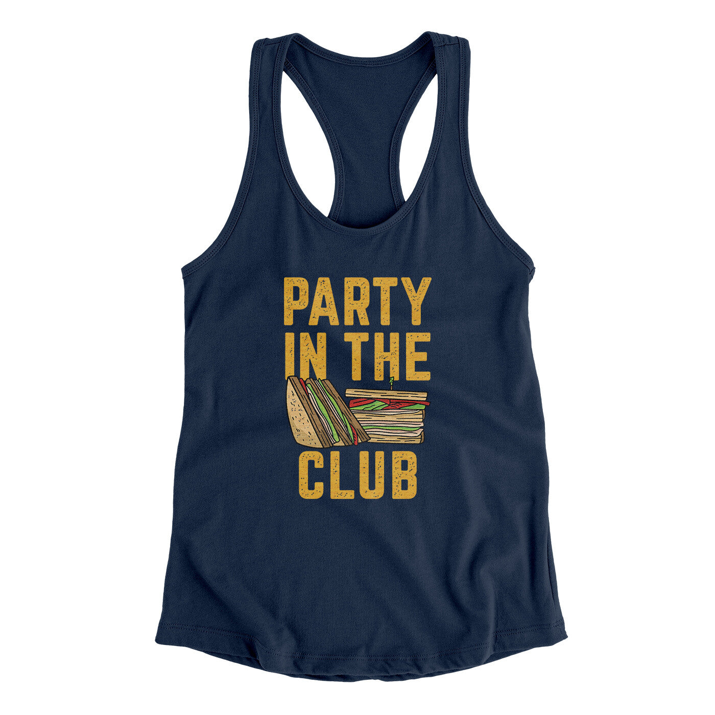 Party In The Club Women's Racerback Tank Midnight Navy | Funny Shirt from Famous In Real Life