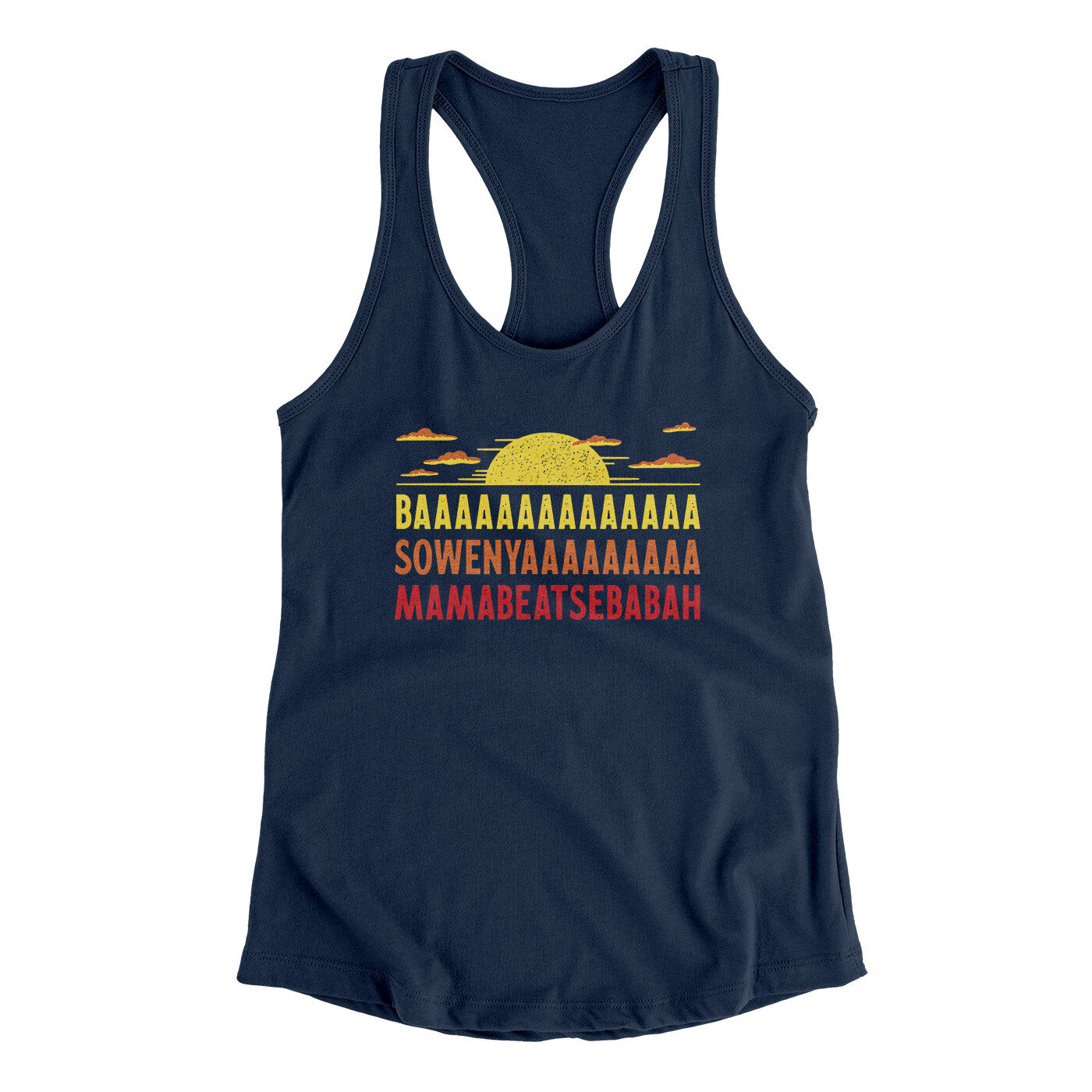 Baaasowenyaaamamabeatesbabah Women's Racerback Tank Midnight Navy | Funny Shirt from Famous In Real Life