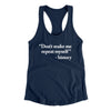 Don't Make History Repeat Itself Women's Racerback Tank Midnight Navy | Funny Shirt from Famous In Real Life