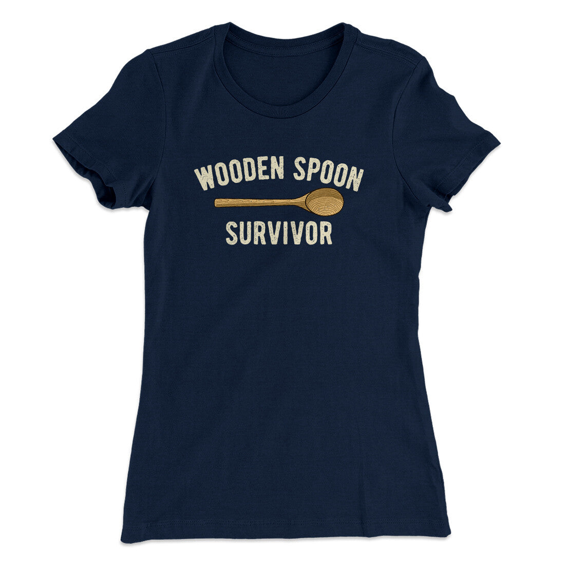 Wooden Spoon Survivor Women's T-Shirt | Funny Shirt from Famous In Real Life