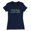 We The People Are Here To Party Women's T-Shirt Midnight Navy | Funny Shirt from Famous In Real Life