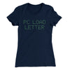 Pc Load Letter Women's T-Shirt Midnight Navy | Funny Shirt from Famous In Real Life